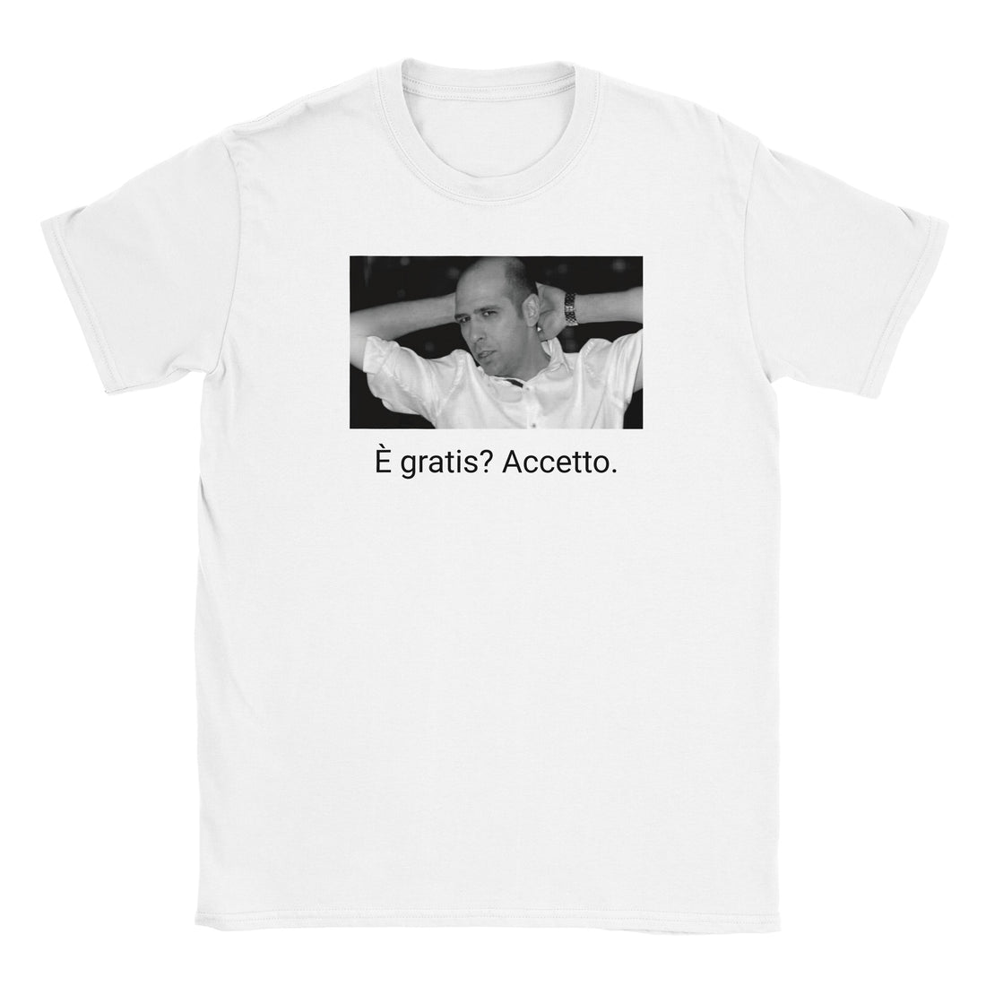 T-shirt "È gratis? Accetto."