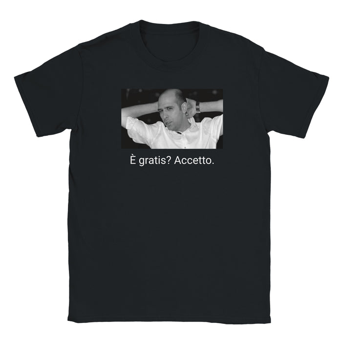 T-shirt "È gratis? Accetto."