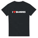 T-shirt "I love blondes"