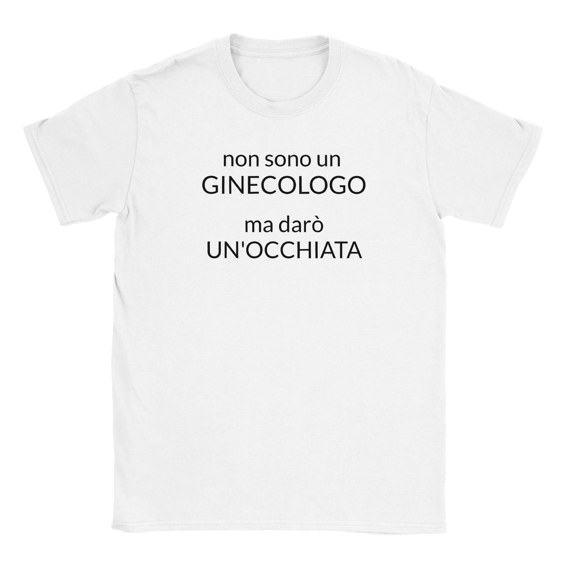 T-shirt "non sono un ginecologo"