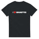T-shirt "I love brunettes"
