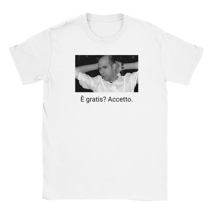 T-shirt "È gratis? Accetto."