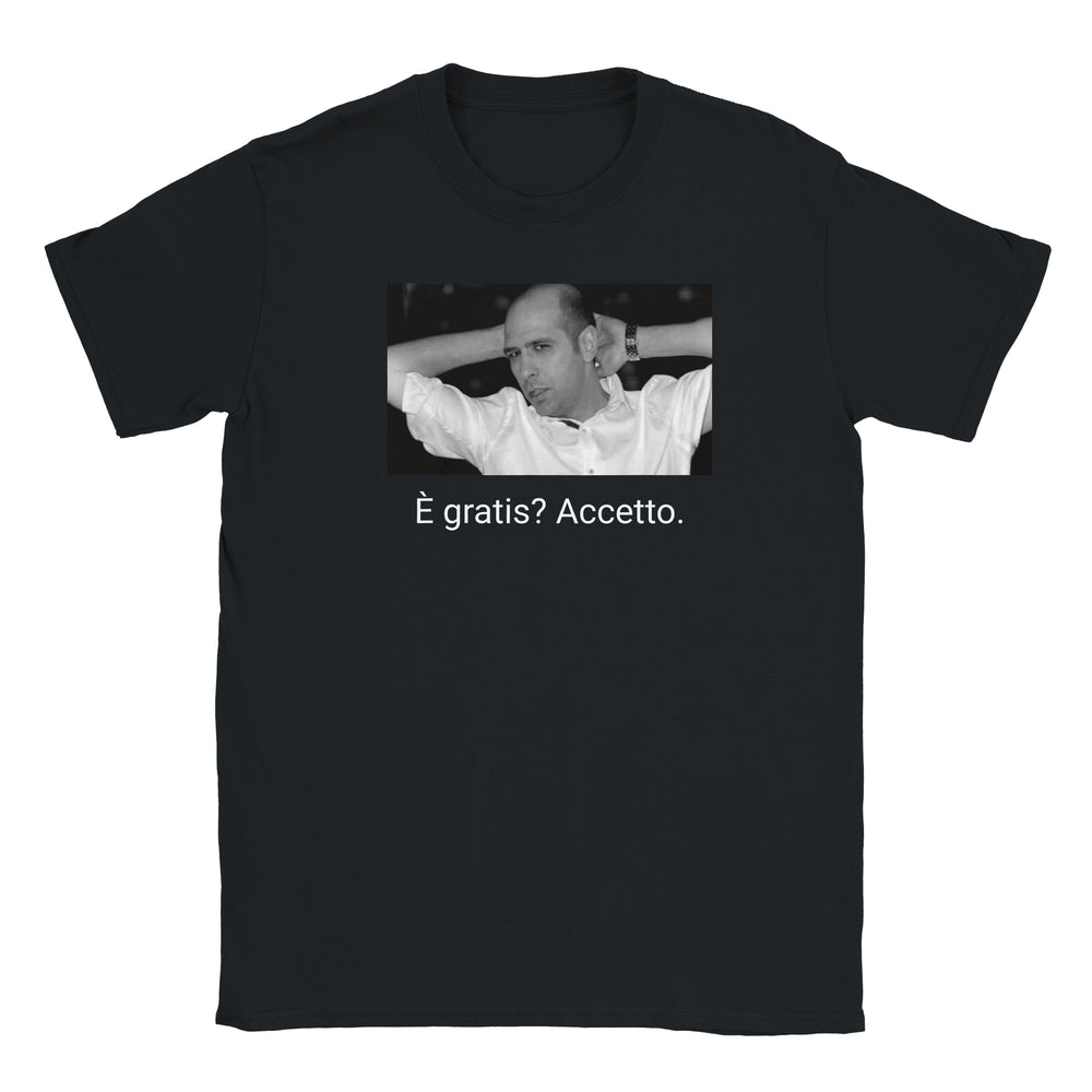 T-shirt "È gratis? Accetto."