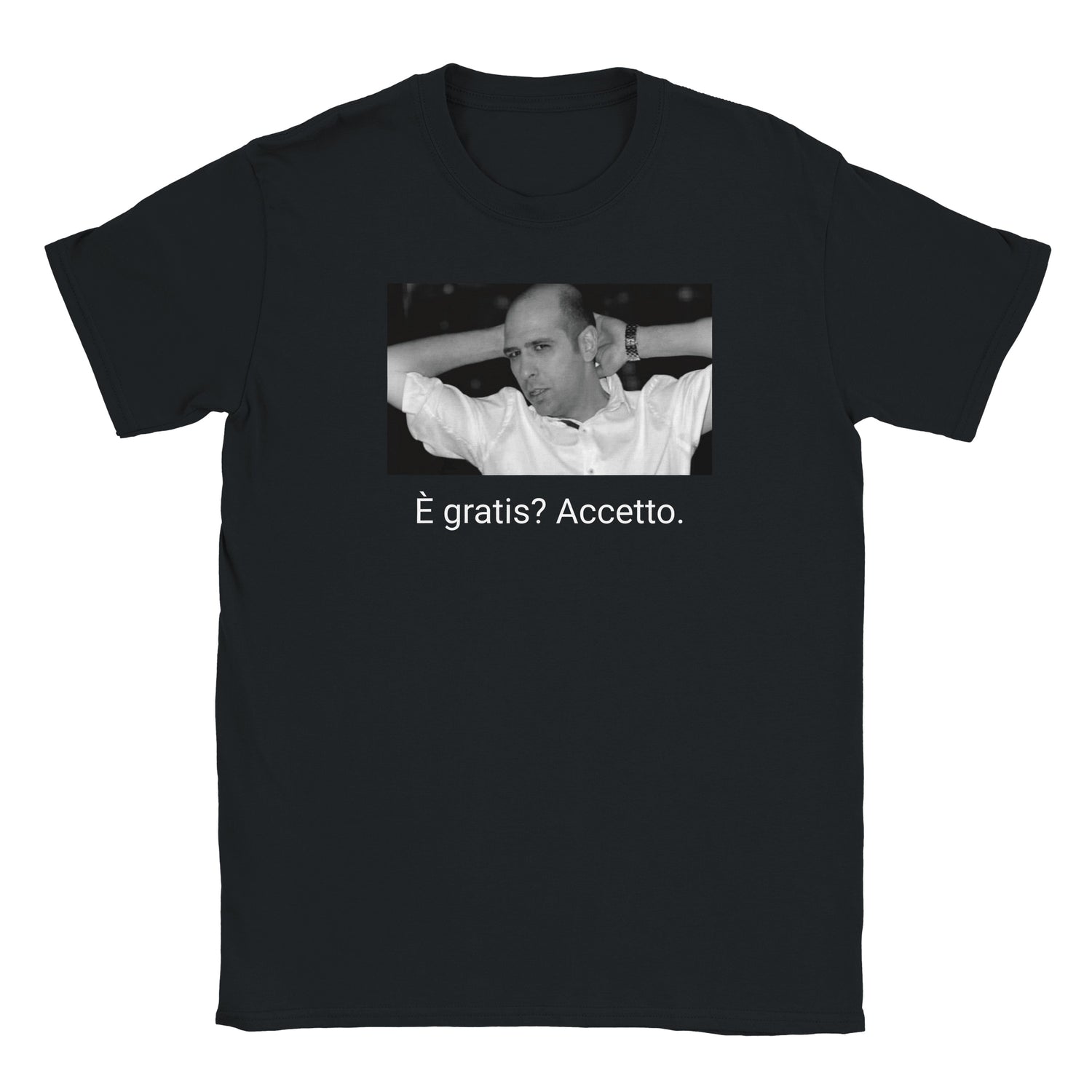 T-shirt "È gratis? Accetto."